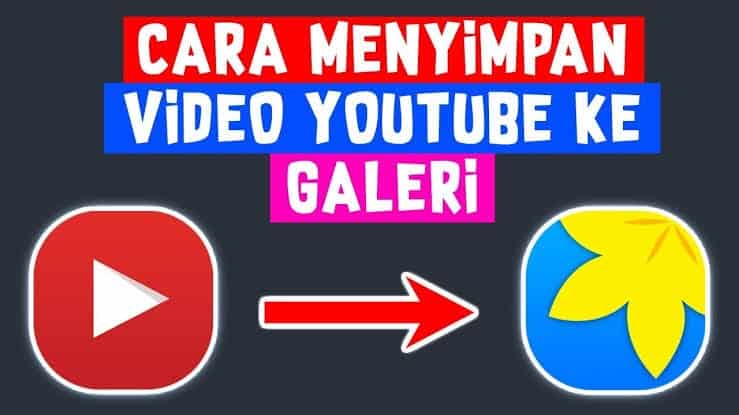 Cara Menyimpan Video Dari Youtube Ke Galeri Arenaponsel Com