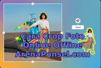 cara crop foto online tanpa aplikasi offline dengan aplikasi